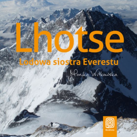 „Lhotse. Lodowa siostra Everestu”. Emocjonalny zapis wyprawy na czwartą górę świata „Lhotse. Lodowa siostra Everestu”. Emocjonalny zapis wyprawy na czwartą górę świata